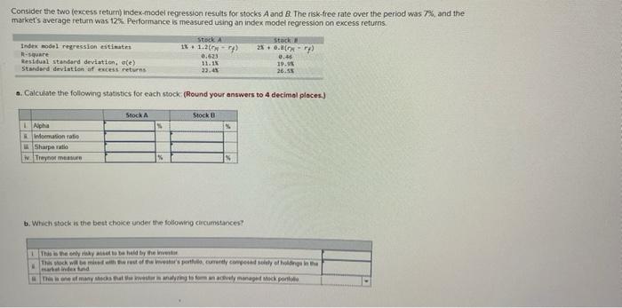 can you please do both parts Consider the two (excess retumi) index-model
