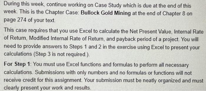 Help with formulas used gir the excel part. please! During this week,