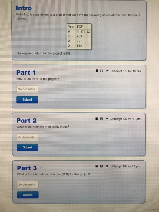  Intro Molin Inc. is considering to a project that will have