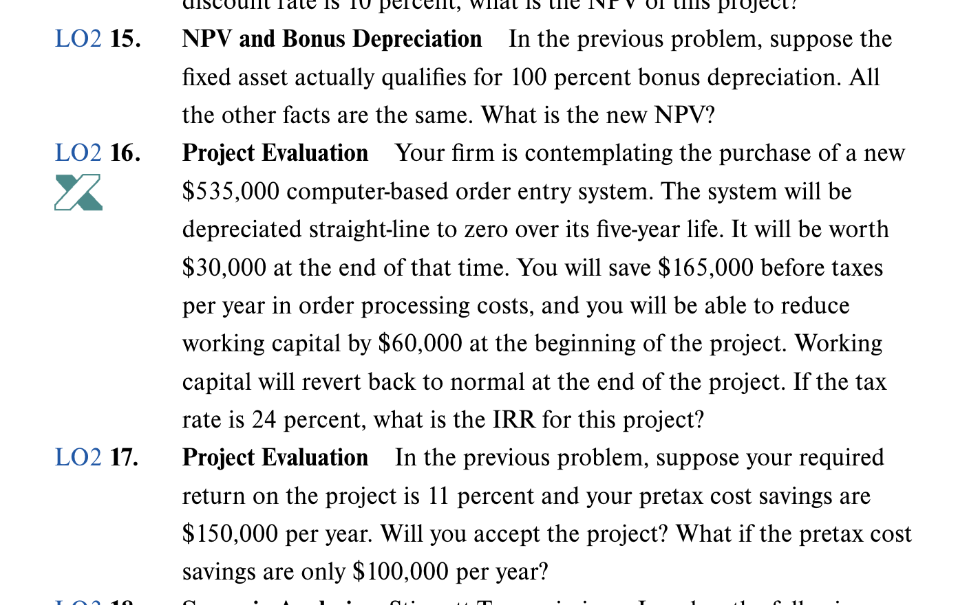 Project Evaluation- In the previous problem, suppose your required return on the