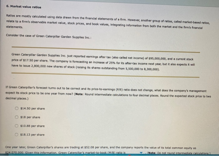  6. Market value ratios Ratios are mostly calculated using data drawn