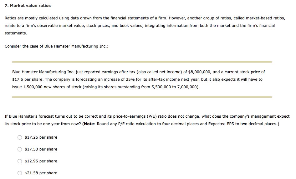  7. Market value ratios Ratios are mostly calculated using data drawn