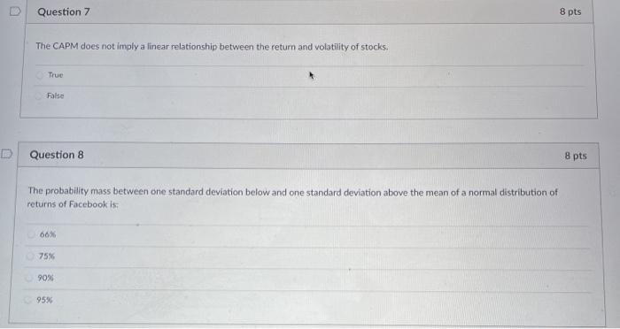 7 & 8 Question 7 8 pts The CAPM does not imply