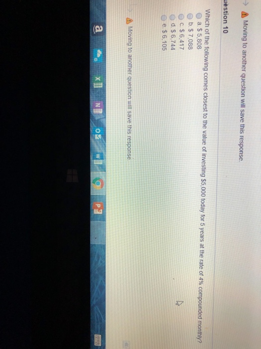  Moving to another question will save this response. uestion 10 Which