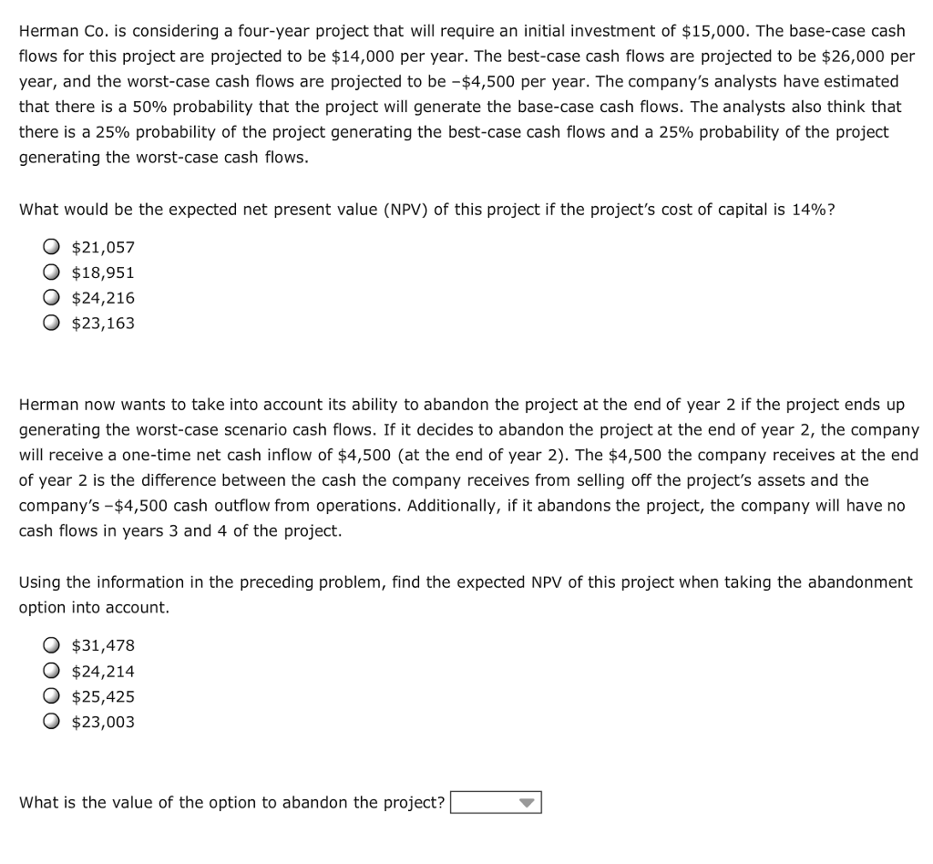  Herman Co. is considering a four-year project that will require an