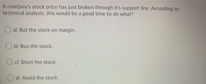 Need help with this practice mc question A com(any's stock price has