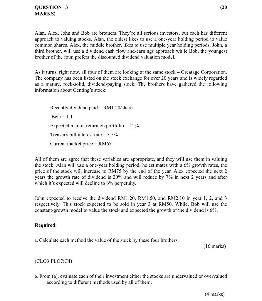  QUESTION 3 (20 MARKS) Alan, Alex, John and Bob are brothers.