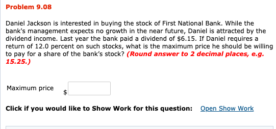  Problem 9.08 Daniel Jackson is interested in buying the stock of