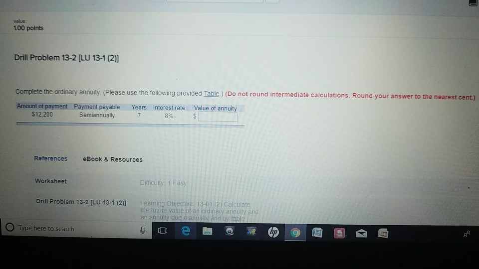  value 1.00 points Drill Problem 13-2 [LU 13-1 (2)] Complete the