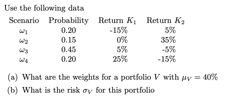 Use the following data (a) What are the weights for a