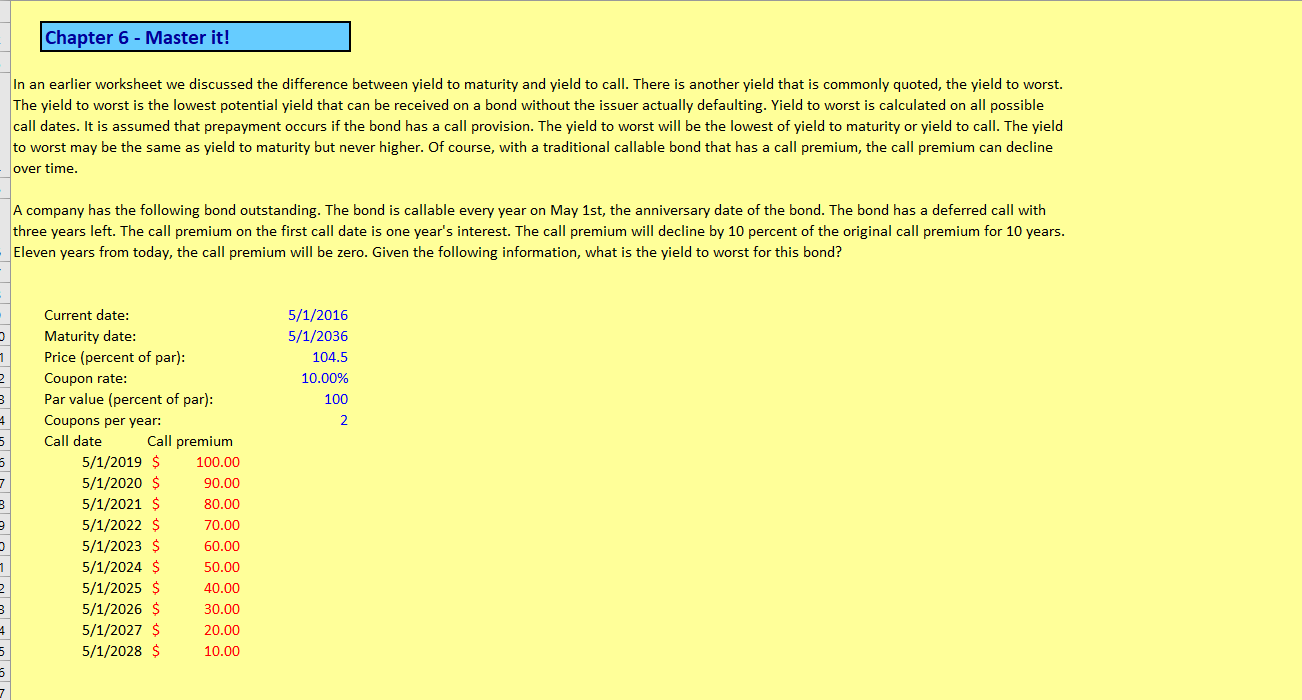 the difference between yield to maturity and yield to call. There is