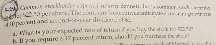  please explain each option frankly 8-29) (Common stockholder expected return) Bennett,