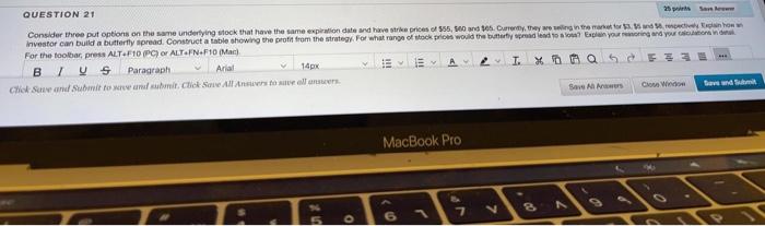  Consider three put options on the same underlying stock that have