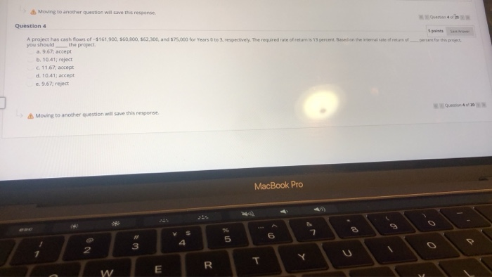 You are evaluating a project with cash flows of $12.800,57 400, 511.600,