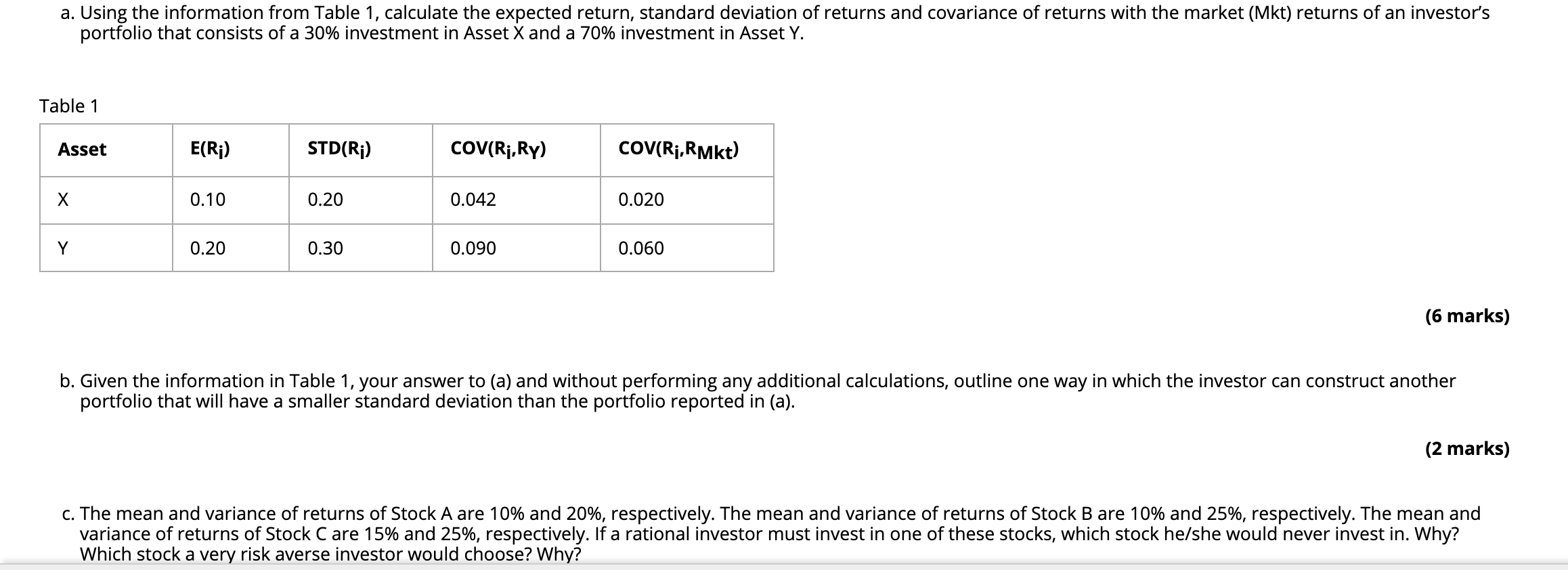  a. Using the information from Table 1, calculate the expected return,