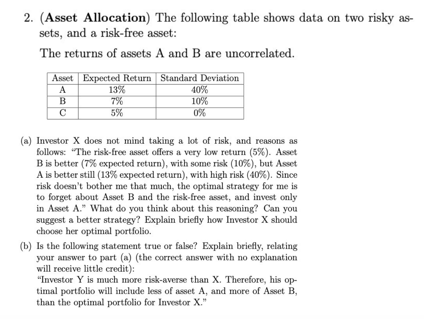 2. (Asset Allocation) The following table shows data on two risky