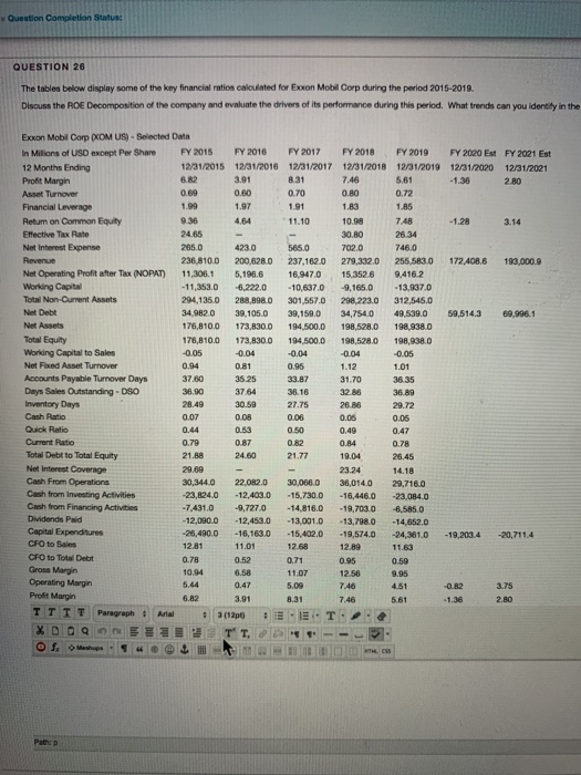 around 800 words Question Completion Status: QUESTION 26 The tables below display