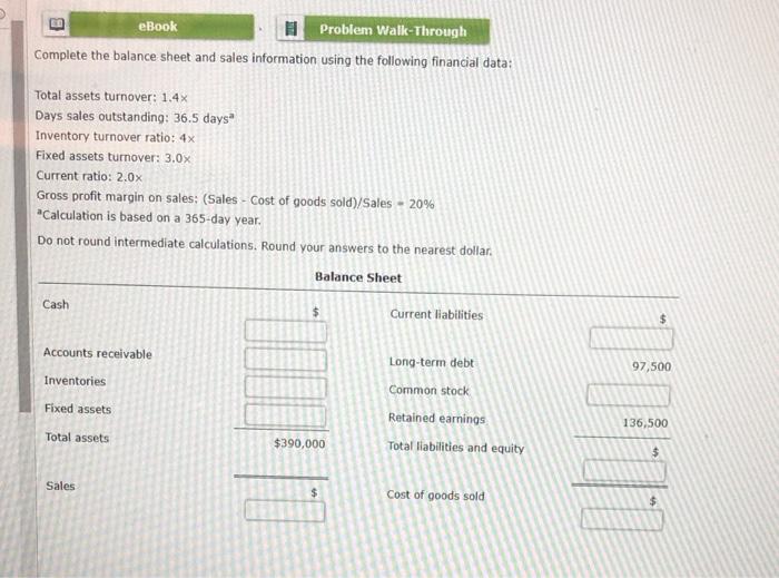  B eBook Problem Walk-Through Complete the balance sheet and sales information
