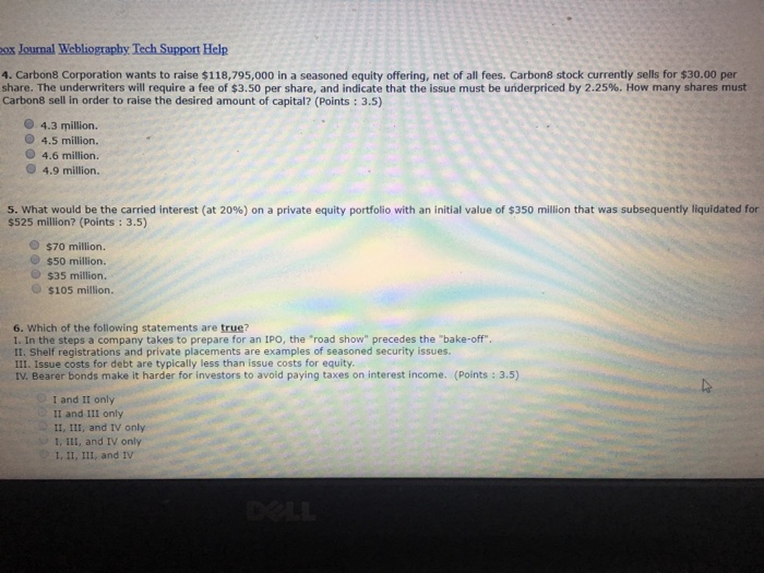  Please answer 4, 5, & 6. ox Journal Webliography Tech Support