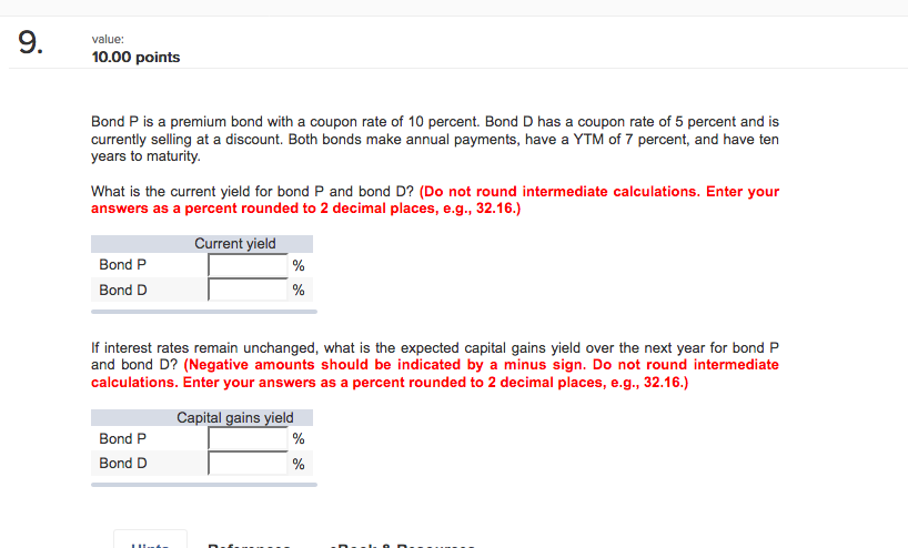  value: 10.00 points Bond P is a premium bond with a