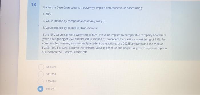  13 Under the Base Case, what is the average implied enterprise