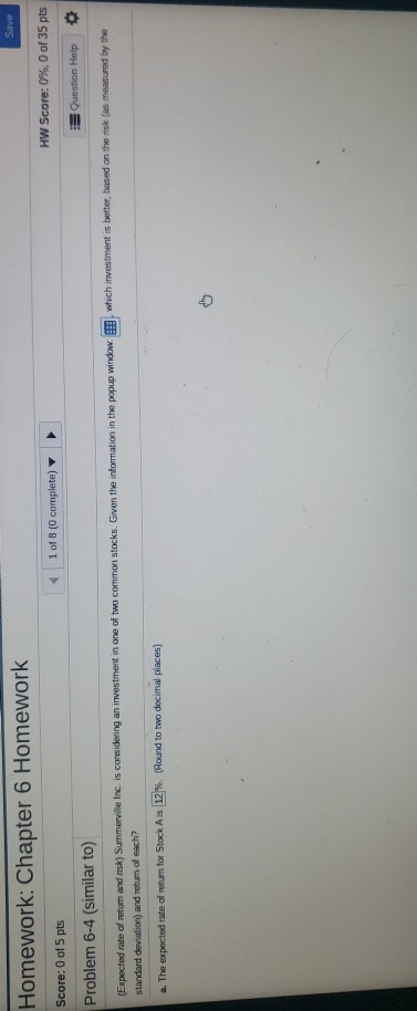  5 part question Save Homework: Chapter 6 Homework! Score: 0 of