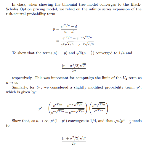  In class, when showing the binomial tree model converges to the