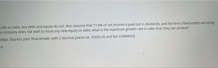 = $100 Net Fixed Assets = $200 Long Term Debt = $150
