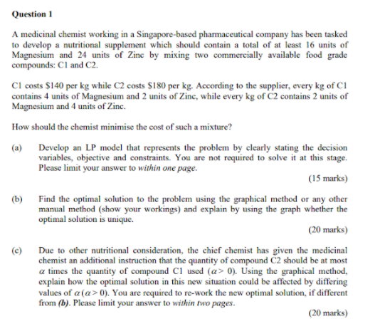  Question 1 A medicinal chemist working in a Singapore-based pharmaceutical company