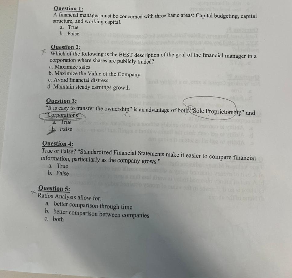  Question 1: A financial manager must be concerned with three basic