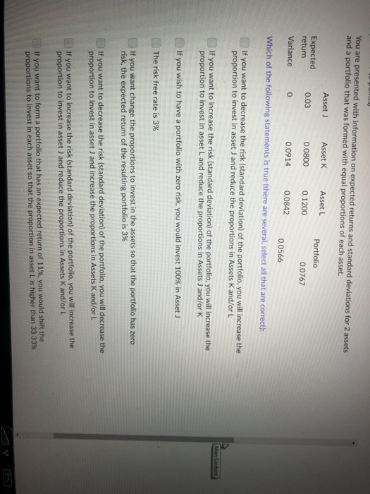  You are presented with information on expected returns and standard deviations