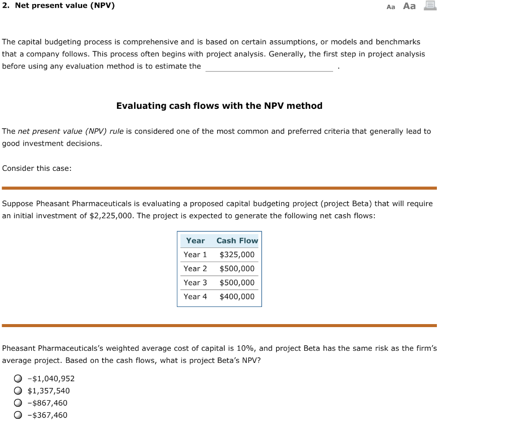  2. Net present value (NPV) Aa Aa The capital budgeting process