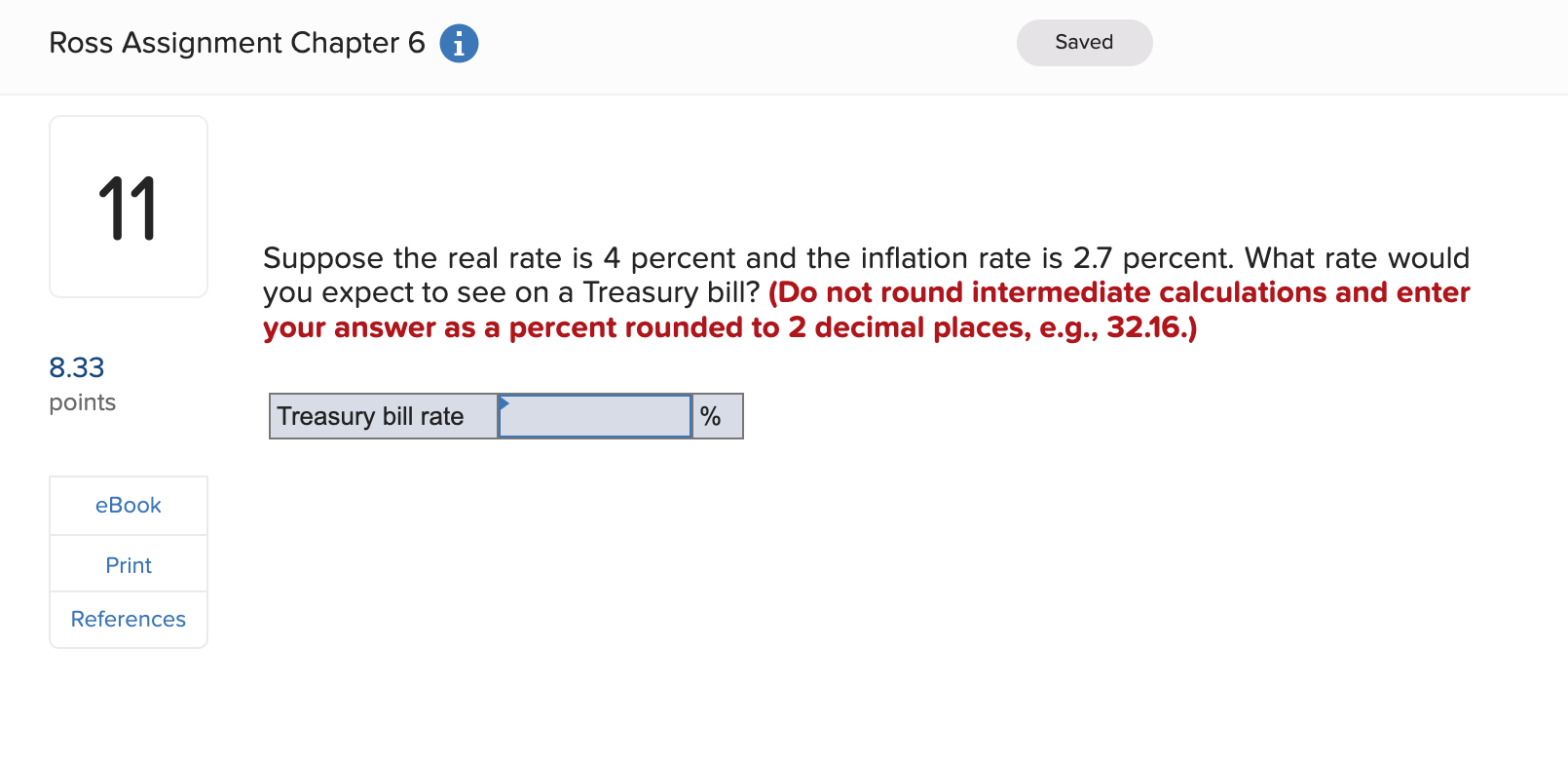 Ross Assignment Chapter 6 i 11 8.33 points eBook Print References