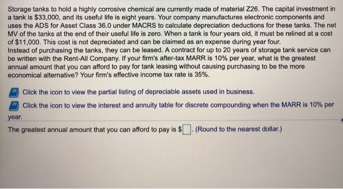  Engineering Economy Please solve it right and Correct. Storage tanks to