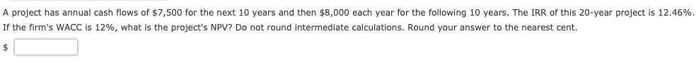 $898.04 $240 $5 $15 Project L -$1,000 $5 $260 $380 $820.79 The