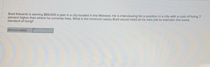 i need help with this problem. thanks Brad Edwards is earning $84,000