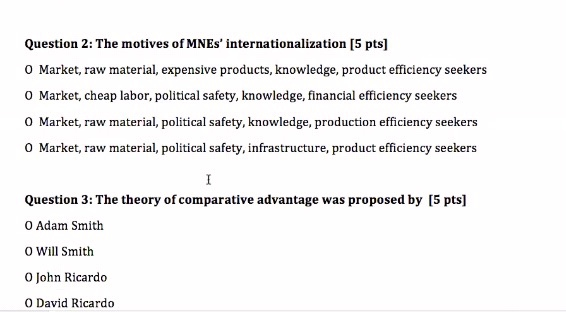 O Cheap labor, raw materials O Outsourced manufacturing and larger market access