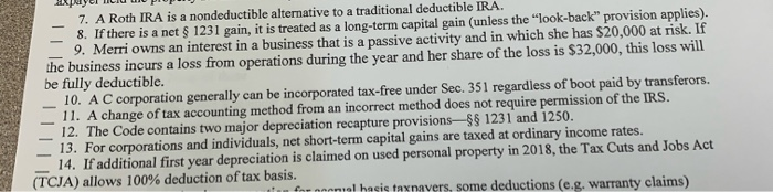 please answer true / false 7. A Roth IRA is a nondeductible