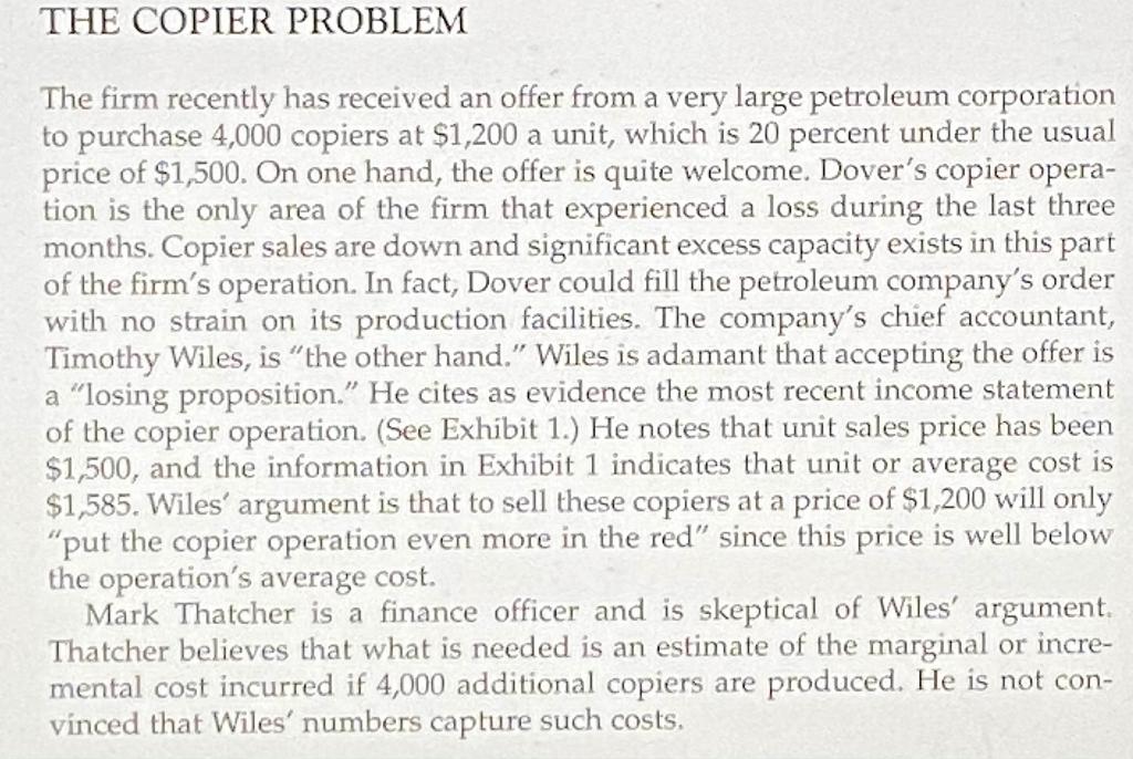  QUESTON 6-7 ? THE COPIER PROBLEM The firm recently has received