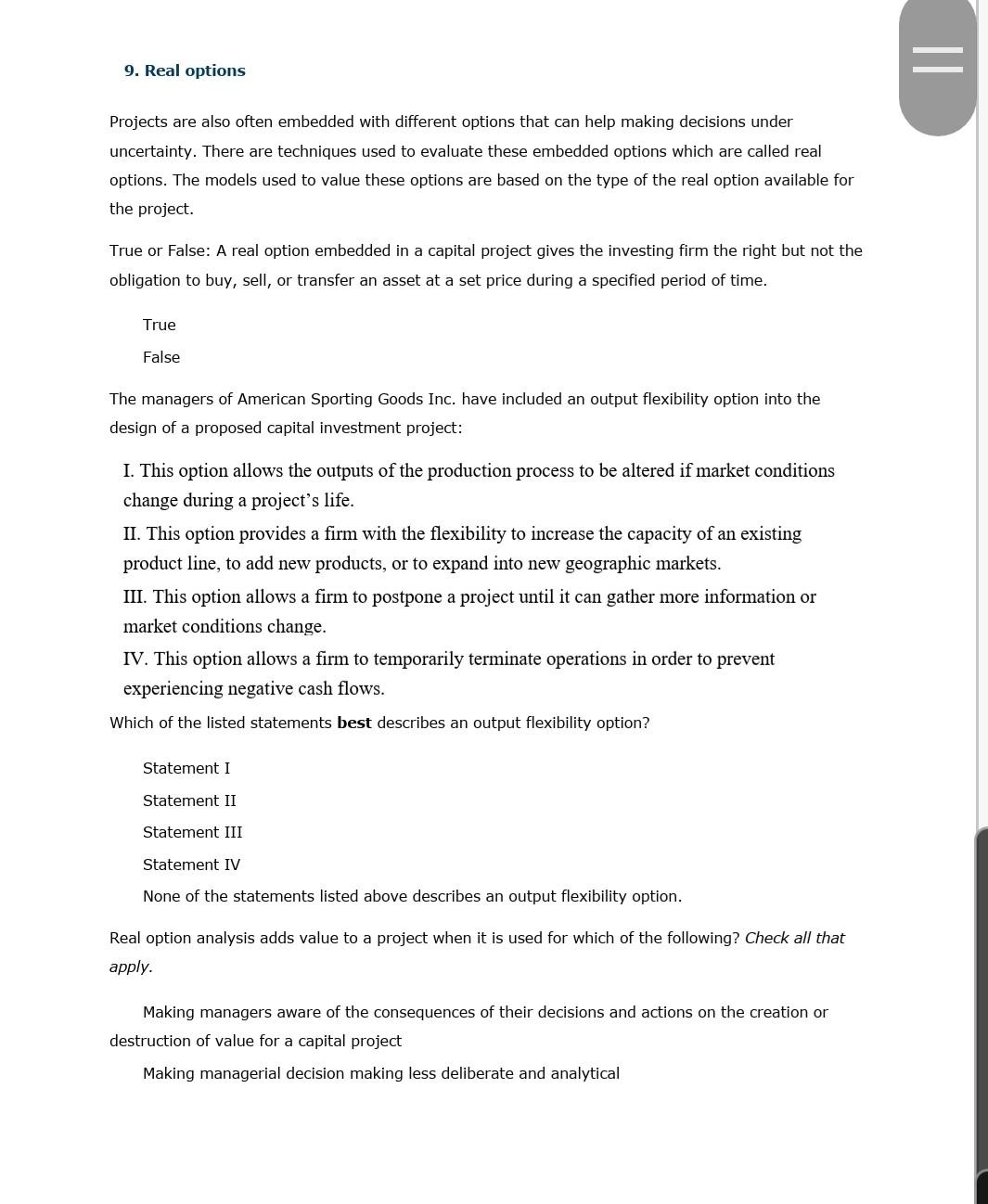  please explain. Thanks II 9. Real options Projects are also often