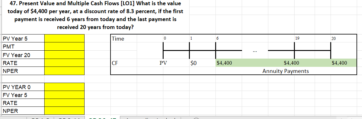  47. Present Value and Multiple Cash Flows [LO1] What is the