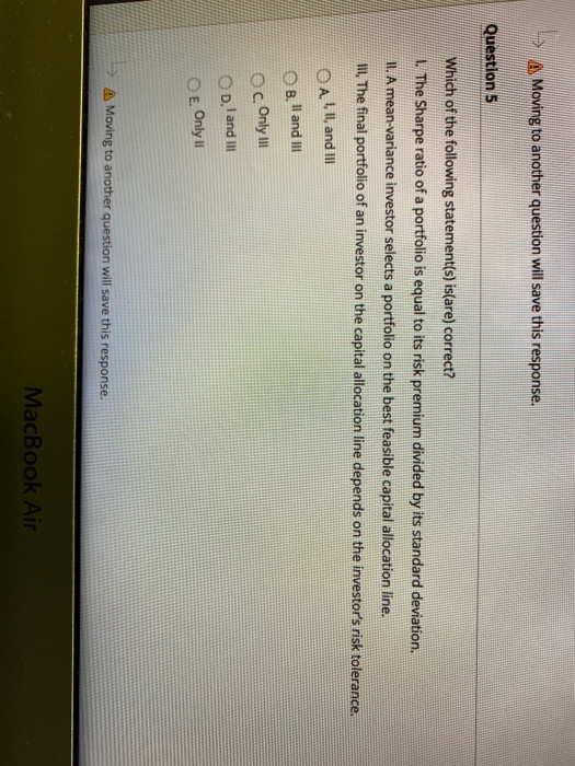  M AN Moving to another question will save this response. Question