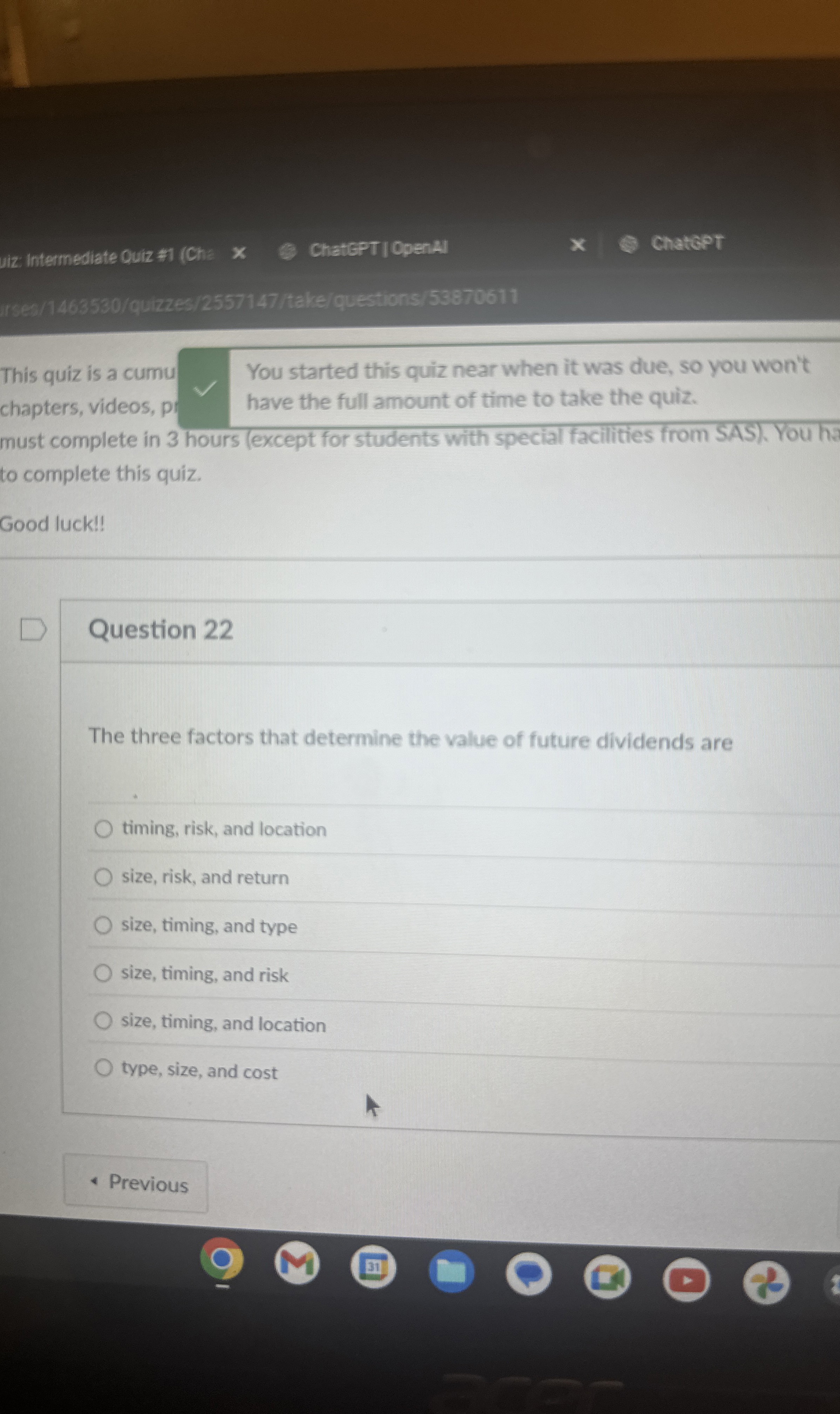  Question 22 The three factors that determine the value of future