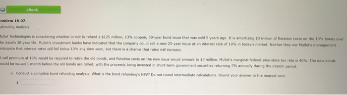  Refunding Analysis. Mullet technologies is considering whether or not to refund: