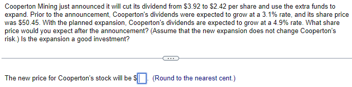 Cooperton Mining just announced it will cut its dividend from $3.92