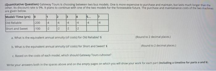  (Quantitative Question) Gateway Tours is choosing between two bus models. One