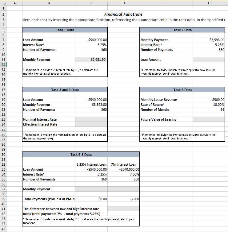IN EXCEL NOTATIONS! EXAMPLE: FOR FIRST =PMT(C8/12,C9,C7) A C C E Financial
