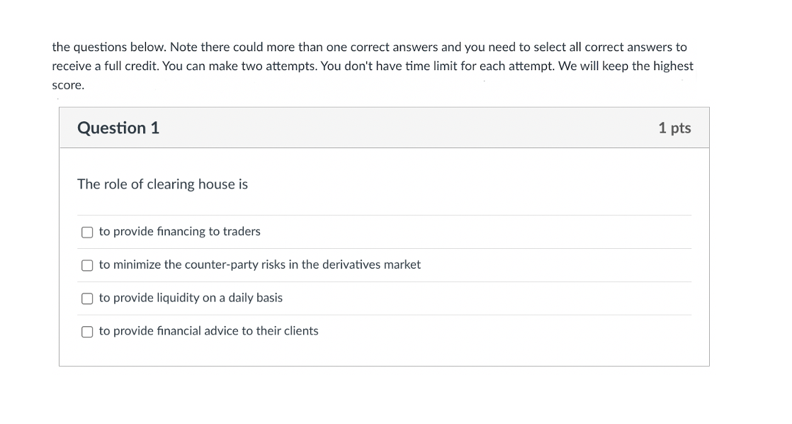  the questions below. Note there could more than one correct answers