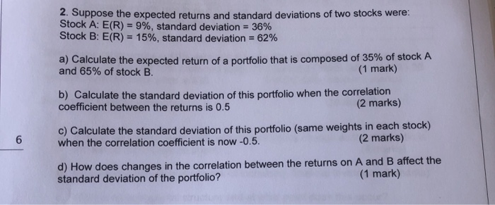  2. Suppose the expected returns and standard deviations of two stocks
