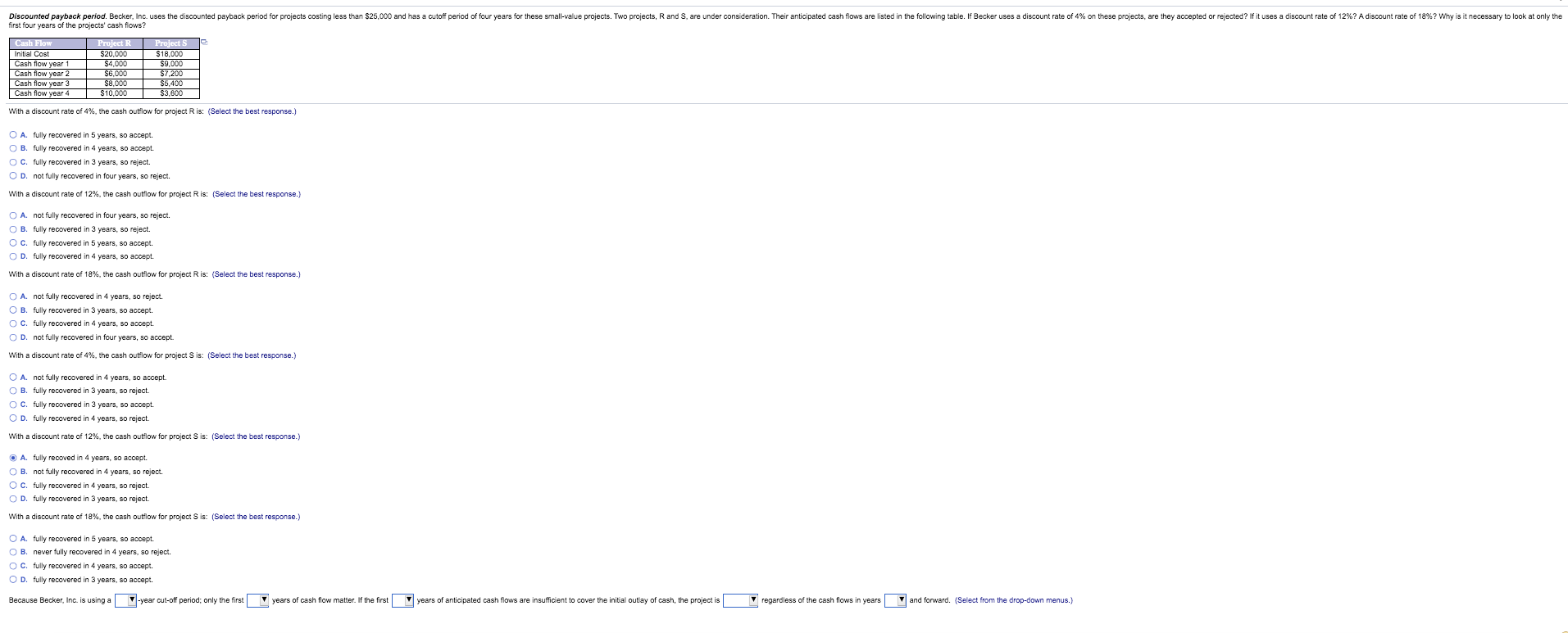 drop down menu options are four/five/three Discounted payback period. Becker, Inc. uses
